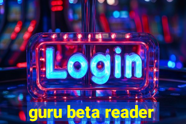 guru beta reader